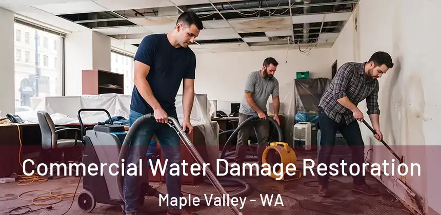  Commercial Water Damage Restoration Maple Valley - WA