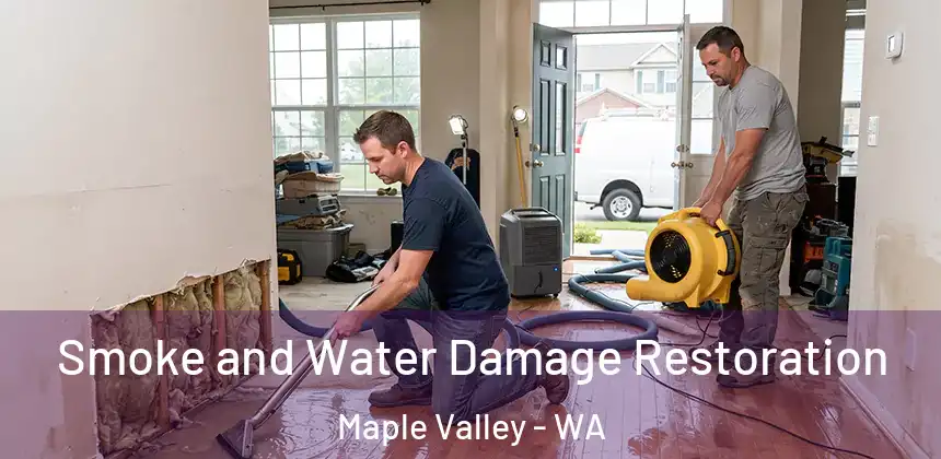 Smoke and Water Damage Restoration Maple Valley - WA