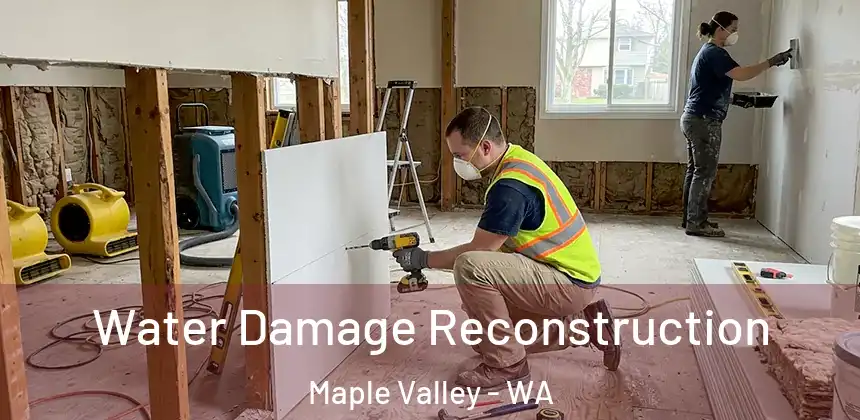  Water Damage Reconstruction Maple Valley - WA